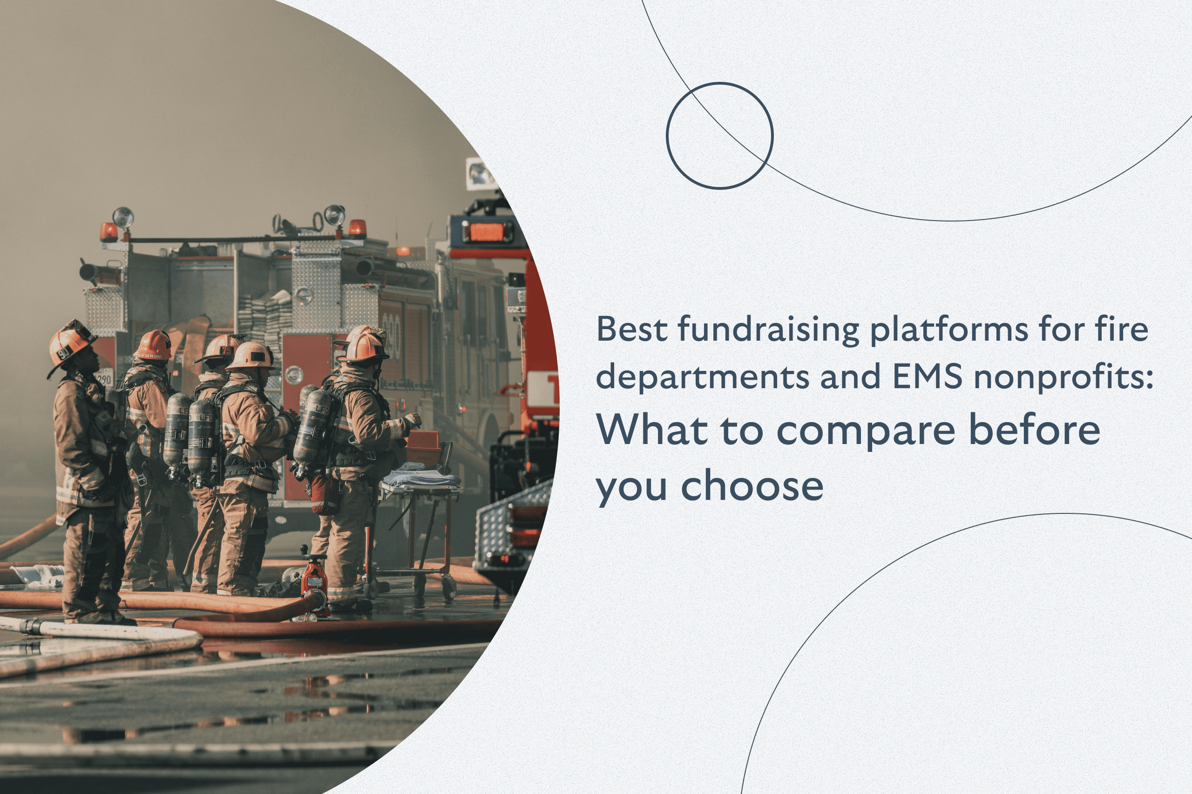 What are the 5 best fundraising platforms for fire departments and EMS nonprofits?
