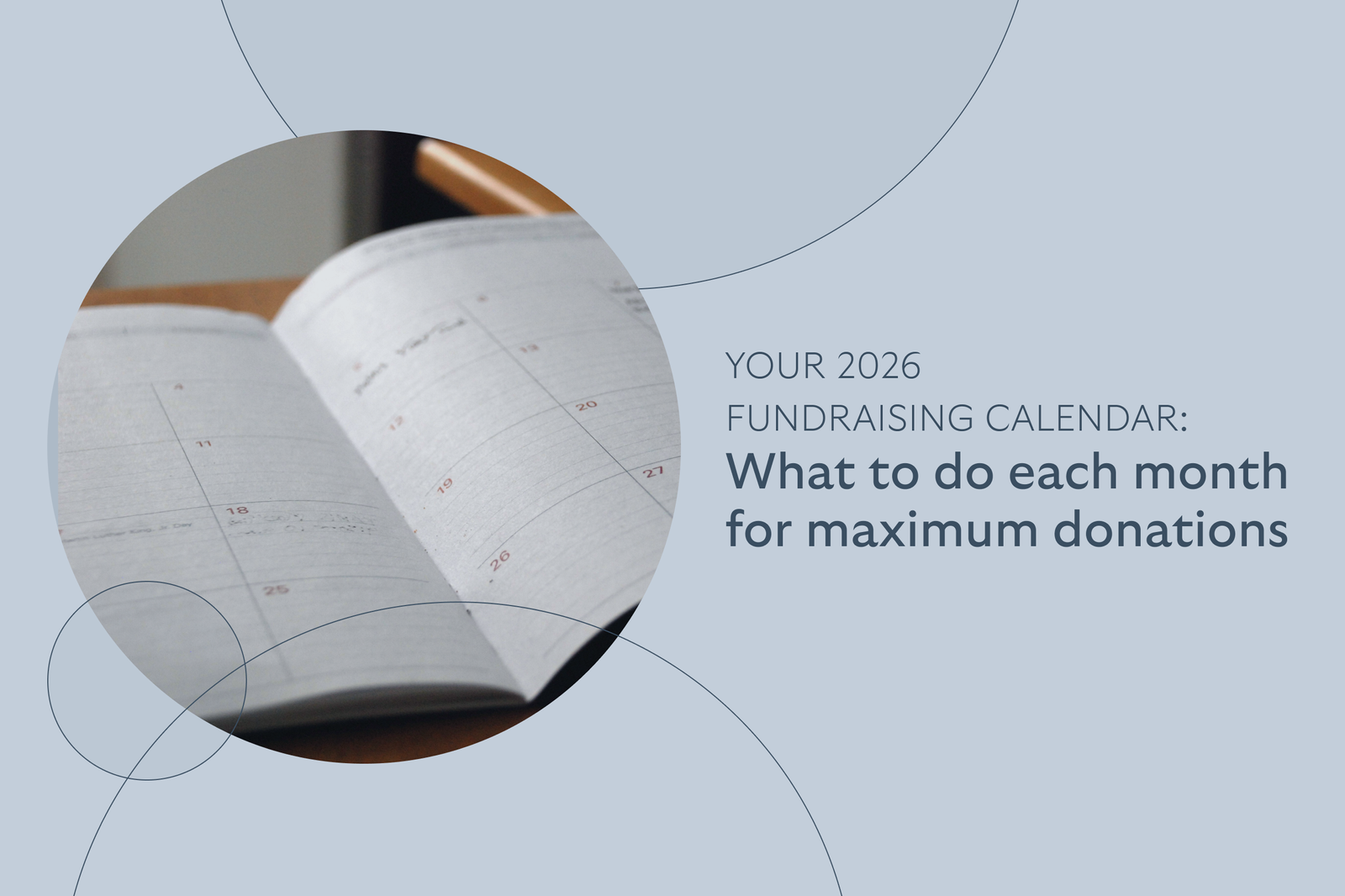 Your 2026 fundraising calendar: What to do each month for maximum donations